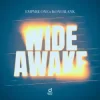 Мұқаба Empyre One & Koni Blank - Wide Awake Empyre One & Koni Blank - Wide Awake
