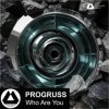 Мұқаба PROGRUSS - Who Are You (Original Mix) PROGRUSS - Who Are You (Original Mix)