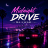 Мұқаба DJ.kwaki - Midnight Drive — DJ.Kwaki DJ.kwaki - Midnight Drive — DJ.Kwaki