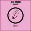 Мұқаба Bob Mobo - Ibiza Burning (Deep N' Dope Mix) Bob Mobo - Ibiza Burning (Deep N' Dope Mix)