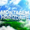 Мұқаба DJ FKU - MONTAGEM HORIZONTE DJ FKU - MONTAGEM HORIZONTE