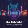 Мұқаба DJ GUSLI - Meet me at the local venue DJ GUSLI - Meet me at the local venue