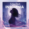 Мұқаба EvilanDark - Insomnia EvilanDark - Insomnia