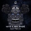 Мұқаба hate, Max Shade - Banging in the Club (Hardbless Remix) hate, Max Shade - Banging in the Club (Hardbless Remix)
