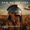 Мұқаба Gabry Ponte, BlasterJaxx, 1 World, AntoNetta - Now We Are Free Gabry Ponte, BlasterJaxx, 1 World, AntoNetta - Now We Are Free