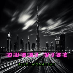Alex Novatsky - Dubai Vibe  (Extended Mix)