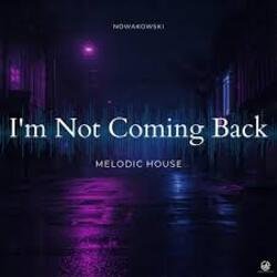 Мұқаба Nowakowski - I’m Not Coming Back