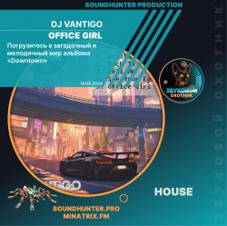 DJ VANTIGO - Office Girl