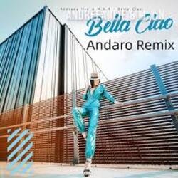 Мұқаба Andreea Ilie feat. M.A.N. - Bella Ciao (Andaro Remix)