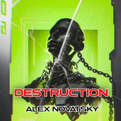 Мұқаба Alex Novatsky - Destruction (Extended Mix)