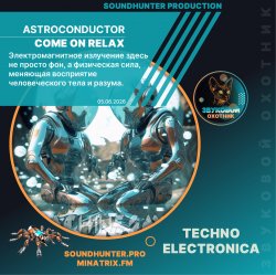 Astroconductor - Come On Relax