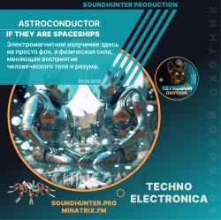 Astroconductor - If They Are Spaceships