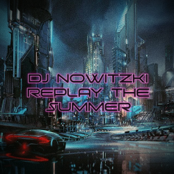 Мұқаба DJ Nowitzki - Replay the summer