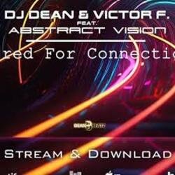 Мұқаба DJ Dean & Victor F. feat. Abstract Vision - Wired For Connection