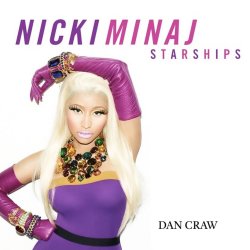 Мұқаба Nicki Minaj VS The Chainsmokers & Coldplay – Starships (Dan Craw Mash-Up)