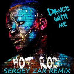 Мұқаба Hot Rod - Dance With Me (Sergey Zar Remix)