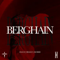Мұқаба OGUZ & BEAUZ & Robbe - BERGHAIN