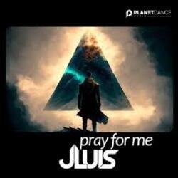 Мұқаба JLUIS - Pray For Me
