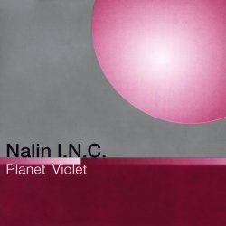 Мұқаба Nalin I.N.C - Planet Violet ('97 Bruce Norris Remix)