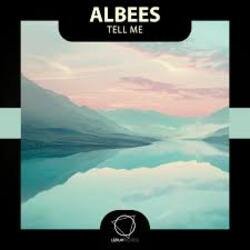Albees - Tell Me