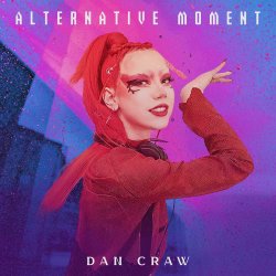 Мұқаба Dan Craw - Alternative moment (Megamix)