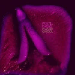 Мұқаба Plastic Ghoul - Purple Dress (Conoisseur House Mix)