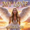 Мұқаба Angel-69 - My Love Angel-69 - My Love
