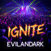 Мұқаба EvilanDark - Ignite EvilanDark - Ignite