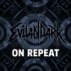 Мұқаба EvilanDark - On Repeat EvilanDark - On Repeat