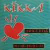Мұқаба Kikka - A1-Don't Take My Heartbeat (Factory Team Mix) Kikka - A1-Don't Take My Heartbeat (Factory Team Mix)