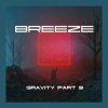Мұқаба Breeze - Gravity (patr9) Breeze - Gravity (patr9)