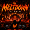 DJ.kwaki - Meltdown