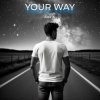 Мұқаба Alex K - Your Way Alex K - Your Way