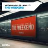 Мұқаба Megara vs DJ Lee x Apollo - The Weekend (Extended Mix) Megara vs DJ Lee x Apollo - The Weekend (Extended Mix)