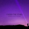 Мұқаба Modulation Sounds - Under The Stars Modulation Sounds - Under The Stars