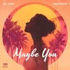 Мұқаба DJ JEDY & Niki Four - Maybe You DJ JEDY & Niki Four - Maybe You