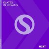 Мұқаба Elatex - In Dreams (Radio Edit) Elatex - In Dreams (Radio Edit)
