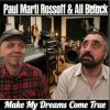 Мұқаба P. M. Rossoff & All Beluck - Make My Dreams Come True. Remastered with overdubbing 2019 P. M. Rossoff & All Beluck - Make My Dreams Come True. Remastered with overdubbing 2019
