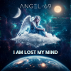 Мұқаба Angel-69 - I Am Lost My Mind Angel-69 - I Am Lost My Mind