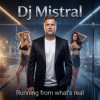 Мұқаба Dj Mistral - Running from what's real Dj Mistral - Running from what's real