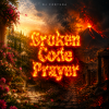 Мұқаба DJ FORTUNA - Broken Code Prayer DJ FORTUNA - Broken Code Prayer