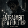 Мұқаба DJ FORTUNA - A Fragment of a Film Strip DJ FORTUNA - A Fragment of a Film Strip