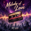 Мұқаба DJ-Lion- Л. Е. В. - Melody of love DJ-Lion- Л. Е. В. - Melody of love