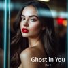 Мұқаба Alex K - Ghost in You Alex K - Ghost in You