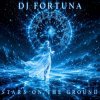 Мұқаба DJ FORTUNA - Title Stars on the Ground DJ FORTUNA - Title Stars on the Ground