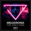 封面 Melodronix - The Only One Melodronix - The Only One