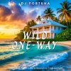Мұқаба DJ FORTUNA - WILD ONE-WAY DJ FORTUNA - WILD ONE-WAY