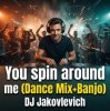 Мұқаба DJ Jakovlevich - You spin around me (Dance Mix+Banjo) DJ Jakovlevich - You spin around me (Dance Mix+Banjo)