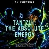 Мұқаба DJ FORTUNA - TANTZUI THE ABSOLUTE ENERGY DJ FORTUNA - TANTZUI THE ABSOLUTE ENERGY