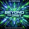Мұқаба DJ FORTUNA - BEYOND THE ORBIT (DJ FORTUNA) DJ FORTUNA - BEYOND THE ORBIT (DJ FORTUNA)